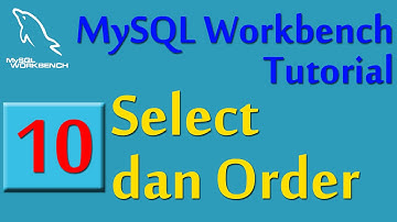 MySQL Workbench, 10, Select Dengan Order Pada Table, Database Untuk Visual Basic Express 2010