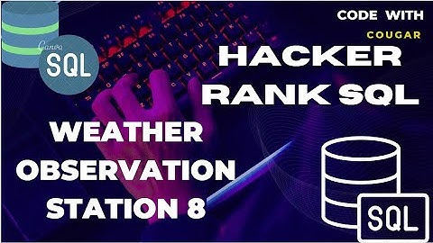 HackerRank SQL Weather Observation Station 8 | HackerRan SQL Solutions