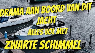 LEVENSGEVAARLIJK !!!! ZWARTE SCHIMMEL AAN BOORD EP 288 ( YACHT VLOG )