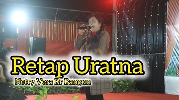 Netty Vera Br Bangun | Retap Uratna | Kerjatahun Peceren-Sempajaya 2024
