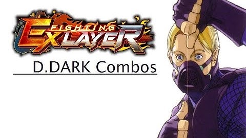 Fighting EX Layer: D.Dark Basic Combo Primer