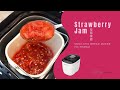 Strawberry Jam (草莓果酱) – Bread Maker SC-BK06A (松厨面包机)