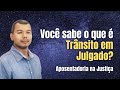 O que  trnsito em julgado em um processo de aposentadoria