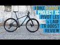 Project XC 2018 - Pivot LES & Lauf TR Boost Review