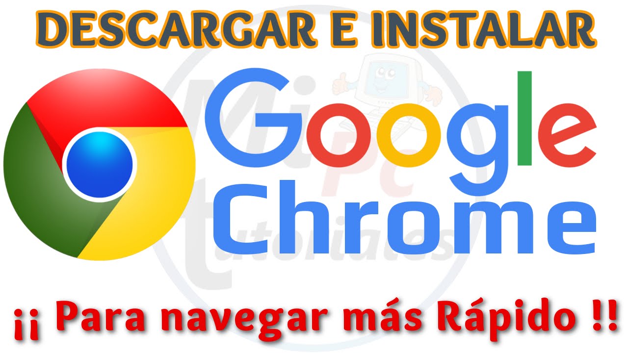 Fangoso guía Arruinado Tutorial Como Descargar e Instalar Google Chrome [Versión 2016] | Navegador  de Internet - YouTube