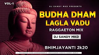 Buddha dhamm lagla vaadu (raggaeton mix ...