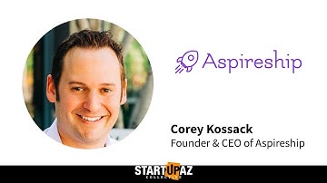 Collective Conversation with Corey Kossack of Aspireship