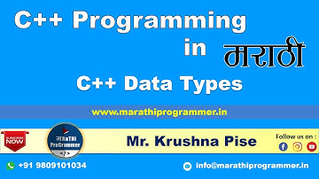 Lecture #11 - Data Types in C++ | Marathi | Krushna Pise