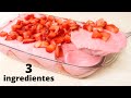 POSTRE CON SÓLO 3 INGREDIENTES, DE FRESAS EXTREMADAMENTE DELICIOSO