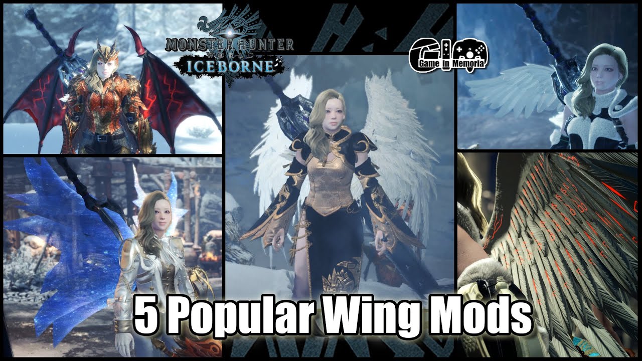 5 Popular Wing Mods Monster Hunter World Iceborne Steam Full Hd 1080p Youtube