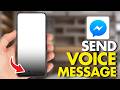 How To Send A Voice Message On Facebook Messenger (Full Guide 2026)