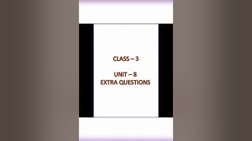 Class-3, Subject-Moral Science,  Video-29,  Unit 8 (Extra Question), Part-1 by Mrs Rani