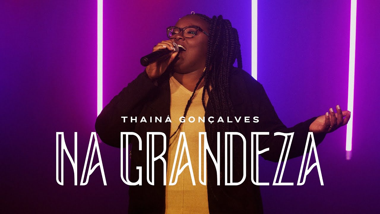 Na Grandeza - Thainá Gonçalves (Cover)