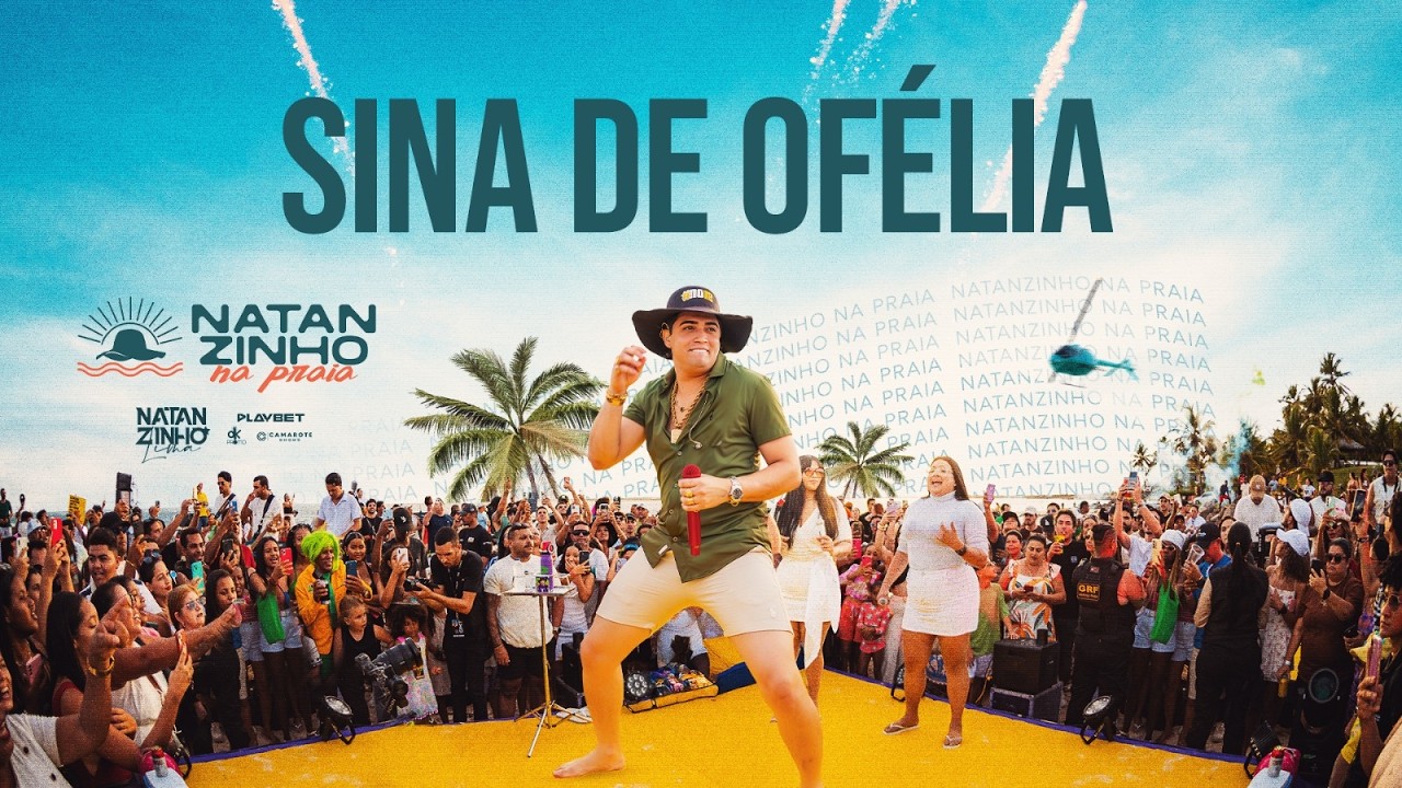 Sina de Ofélia - Natanzinho Lima - Na Praia