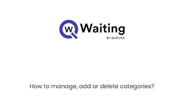 How to manage, add or delete the categories in qwaiting?
