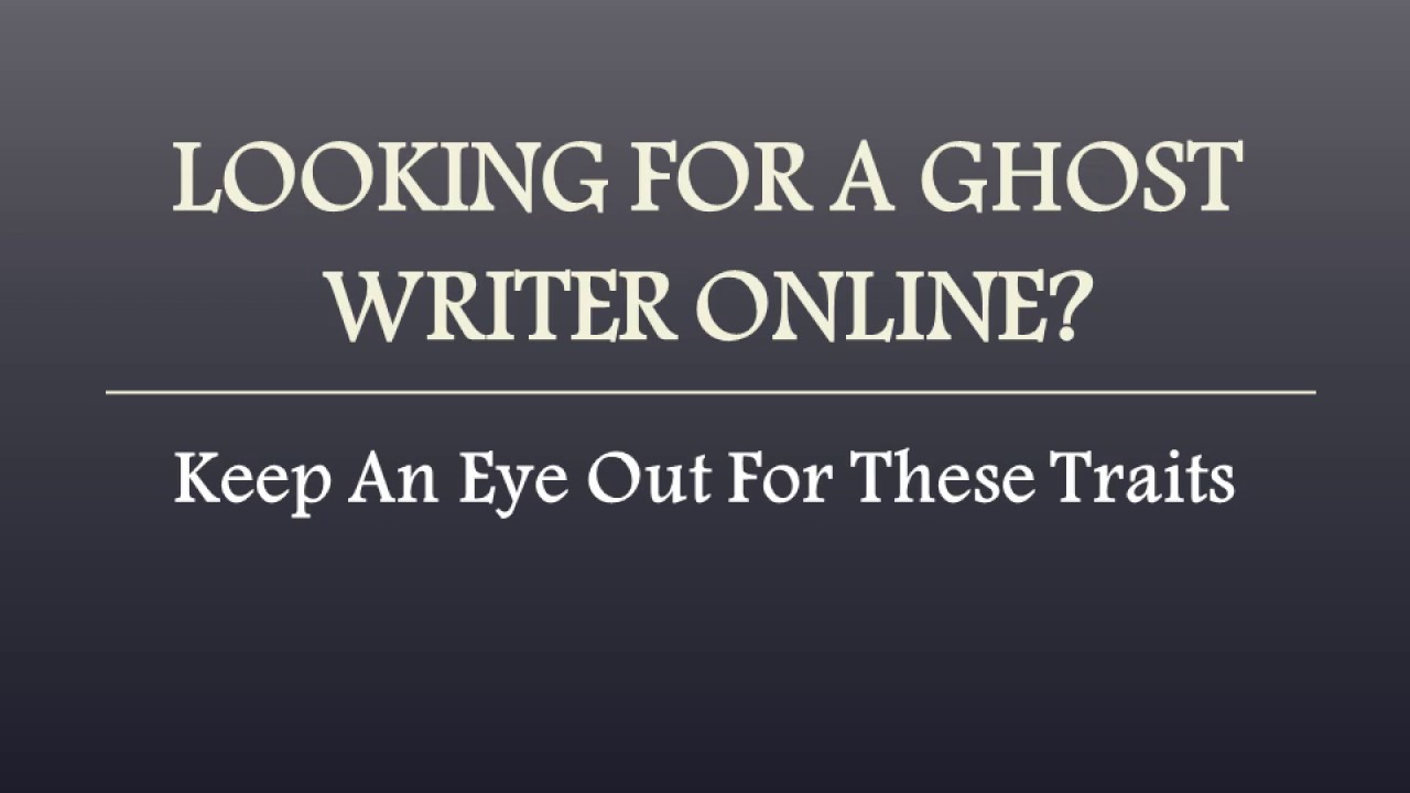 Looking for a ghost writer