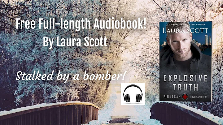 Explosive Truth Full Length Audiobook by Laura Scott Book 1 of 9