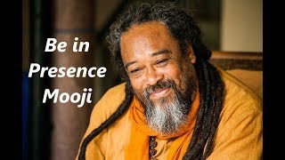 Mooji Guided Meditation  Be in Presence