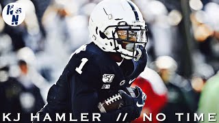 KJ Hamler 2019 Penn State Highlight Mix  //  No Time  ᴴ ᴰ