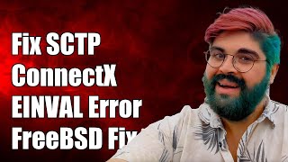 Fixing sctp_connectx() EINVAL Error on FreeBSD: Troubleshooting Guide