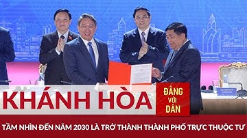 Hội nghị công bố quy hoạch và xúc tiến đầu tư tỉnh Khánh Hòa năm 2023 | Đảng với Dân