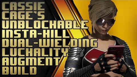 Cassie Cages unblockable insta kill dual-wielding luckality augment build for MK11