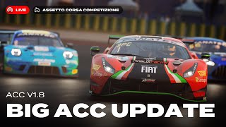 Live: ACC v1.8 Major Update!