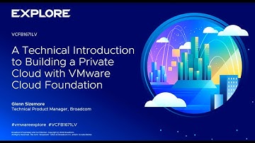 A Technical Introduction to Building a Private Cloud with VMware Cloud Foundation [VCFB1671LV]