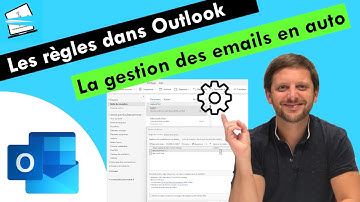 Créer des règles de gestion des emails Outlook