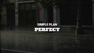 Simple Plan - Perfect [ Lyrics ]