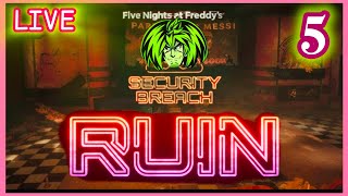 LIVE Five Nights At Freddy's Security Breach RUIN Part 5