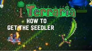 How to get the Seedler | Terraria