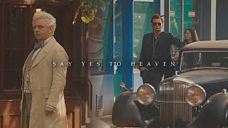 Crowley & Aziraphale || say yes to heaven