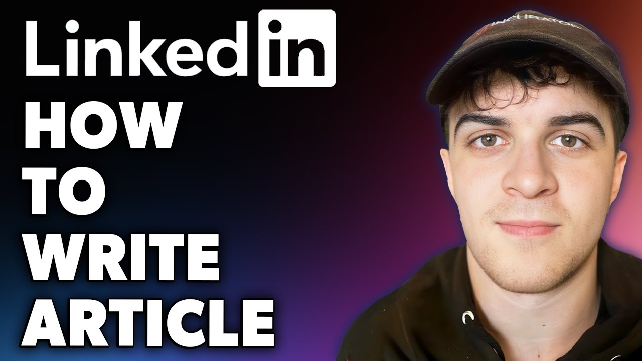How to Write LinkedIn Article (Full 2024 Guide) - YouTube