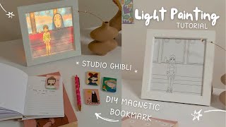 Light Painting - Magentic Bookmark - Studio Ghibli's Spirited Away - Tutorials