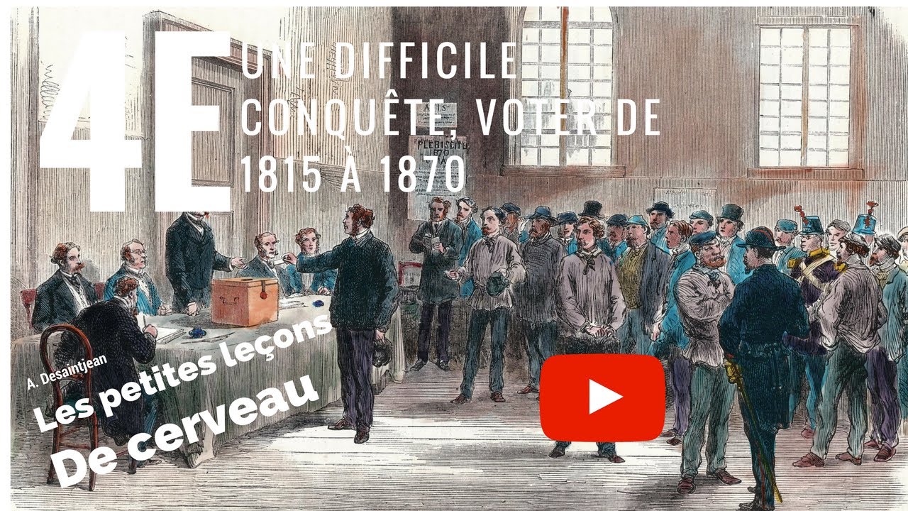 La France De 1815 à 1870 Une difficile conquête, voter de 1815 à 1870 - YouTube