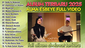 QOLBI FIL MADINAH - ALMA ESBEYE TERBARU 2025 FULL ALBUM , GAMBUS TERBARU ALMA ESBEYE 2025