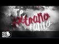 Te Extraño Tanto, Los Gigantes Del Vallenato - Video Letra