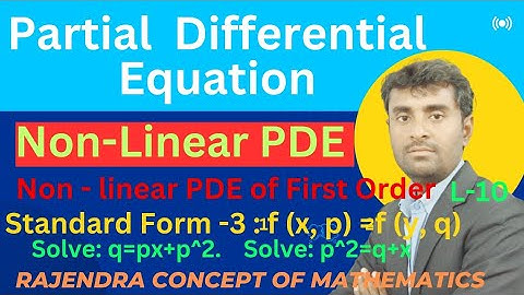 Non-Linear PDE of First Order  | Standard form-3 : f1(x,p) = f2(y,q) | Solve : q=px+p^2