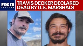 U.S. Marshals declare Travis Decker dead | FOX 13 Seattle