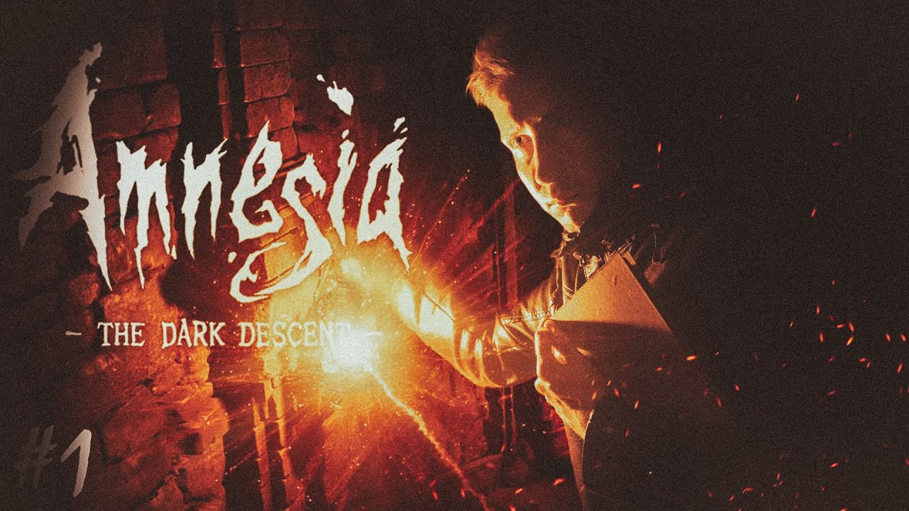 Amnesia: The Dark Descent #1. 