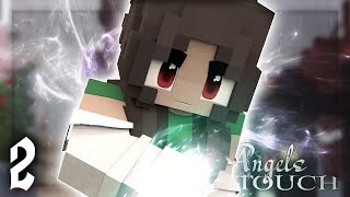 Wings, Take Flight | ANGELS TOUCH [Episode.2] | Minecraft Roleplay