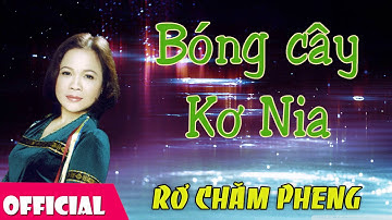 Bóng Cây Kơ Nia - Nhạc Trữ Tình Cách Mạng [Official Audio]