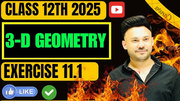 Ex 11.1  Q1 To Q5  || 3 D Geometry  ||  Chapter 11 Class 12 Board Exam 2025 NCERT