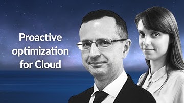 Proactive optimization for Cloud | Paweł Skrzypek & Alicja Reniewicz | Conf42 Chaos Engineering 2021