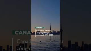 Canada đặt mục tiêu công nhận bằng cấp nước ngoài
