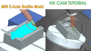 NX CAM Tutorial #27 | NX CAM Mill 5 Axis Contour Area Toward Line Axis