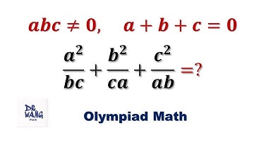 Find: a^2/(bc) + b^2/(ca) + c^2/(ab) = ?  | Olympiad Question