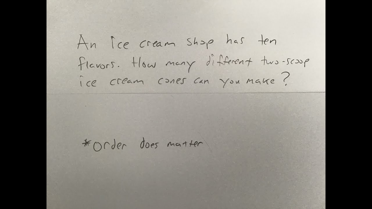 An ice cream shop has ten flavors. How many different twoscoop ice cream cones can you make