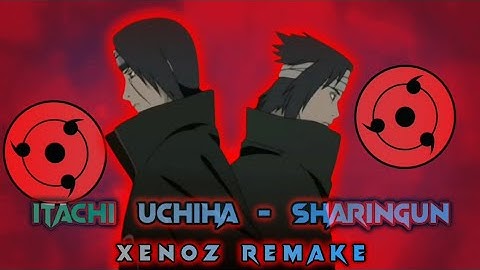 Itachi Uchiha ki - Sharingan - #XENOZ 144p Remake in Capcut [AMV/Edit]